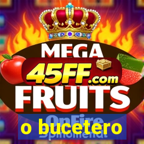 o bucetero